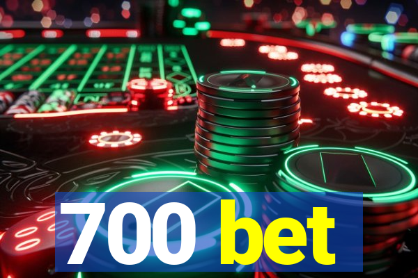 700 bet